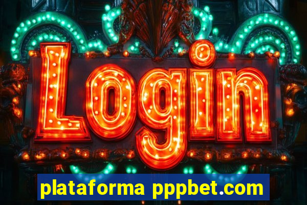 plataforma pppbet.com